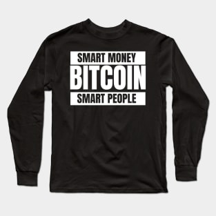 Bitcoin Smart Money Smart People Design 1 Long Sleeve T-Shirt